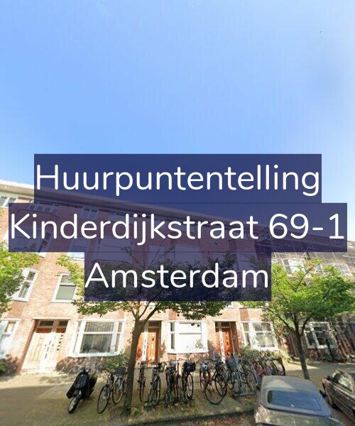 Foto gevel Huurpuntentelling voor Kinderdijkstraat 69-1, Amsterdam