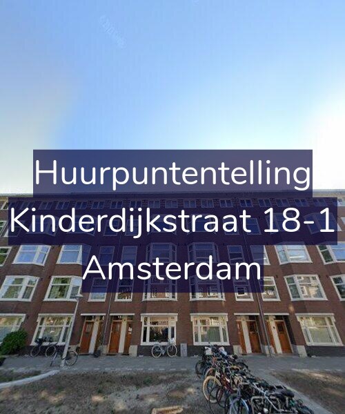 Foto gevel Huurpuntentelling voor Kinderdijkstraat 18-1, Amsterdam
