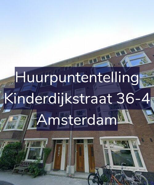 Foto gevel Huurpuntentelling voor Kinderdijkstraat 36-4, Amsterdam