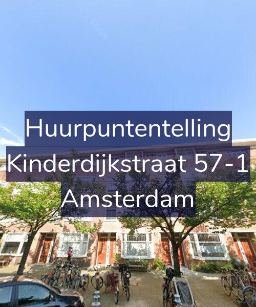 Foto gevel Huurpuntentelling voor Kinderdijkstraat 57-1, Amsterdam