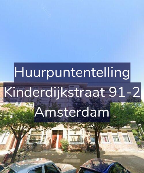 Foto gevel Huurpuntentelling voor Kinderdijkstraat 91-2, Amsterdam