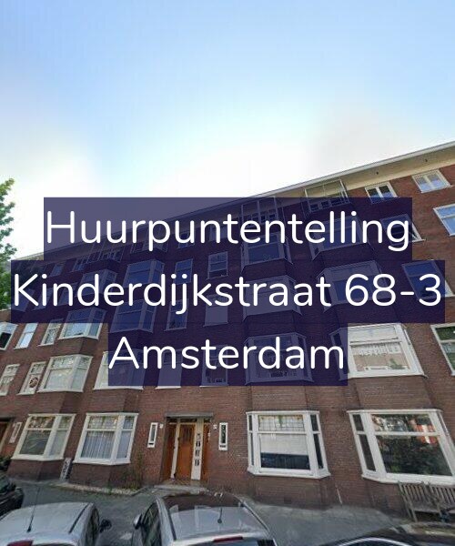 Foto gevel Huurpuntentelling voor Kinderdijkstraat 68-3, Amsterdam
