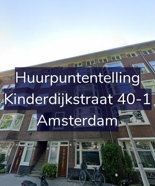Foto gevel Huurpuntentelling voor Kinderdijkstraat 40-1, Amsterdam