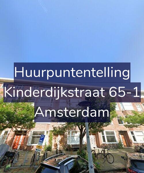 Foto gevel Huurpuntentelling voor Kinderdijkstraat 65-1, Amsterdam