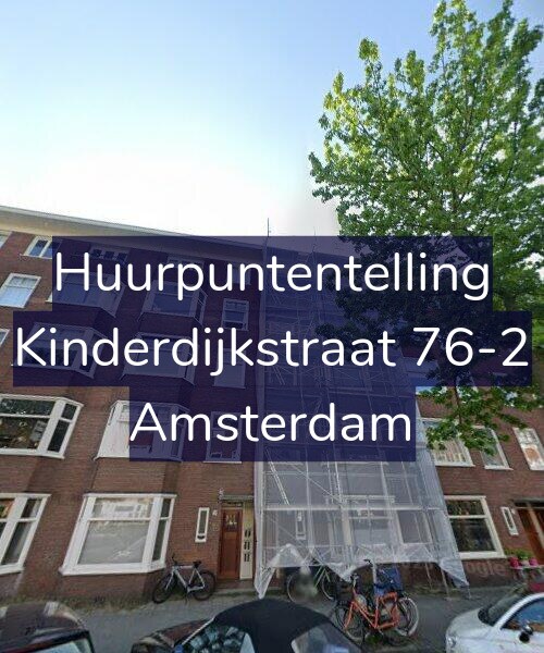 Foto gevel Huurpuntentelling voor Kinderdijkstraat 76-2, Amsterdam