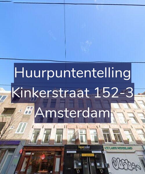 Foto gevel Huurpuntentelling voor Kinkerstraat 152-3, Amsterdam