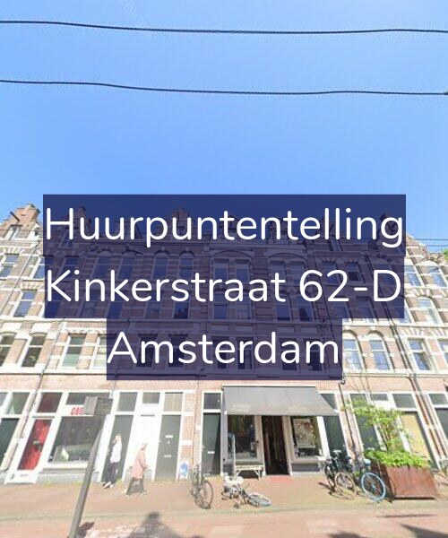 Foto gevel Huurpuntentelling voor Kinkerstraat 62-D, Amsterdam