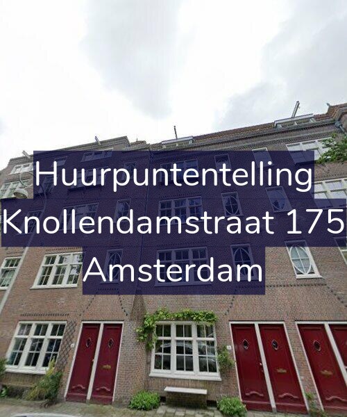 Foto gevel Huurpuntentelling voor Knollendamstraat 175, Amsterdam