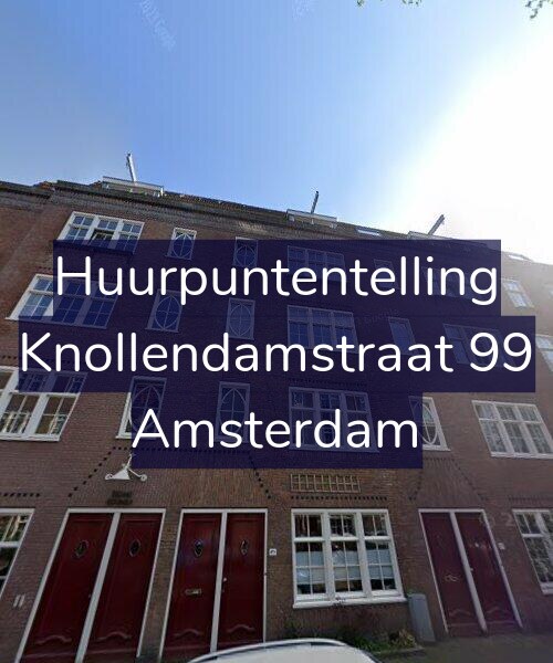 Foto gevel Huurpuntentelling voor Knollendamstraat 99, Amsterdam
