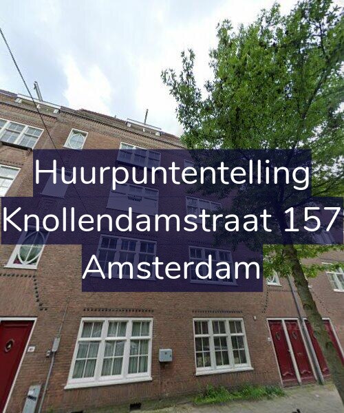 Foto gevel Huurpuntentelling voor Knollendamstraat 157, Amsterdam
