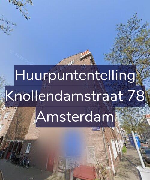 Foto gevel Huurpuntentelling voor Knollendamstraat 78, Amsterdam