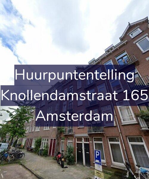Foto gevel Huurpuntentelling voor Knollendamstraat 165, Amsterdam