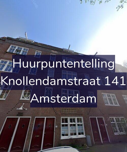 Foto gevel Huurpuntentelling voor Knollendamstraat 141, Amsterdam
