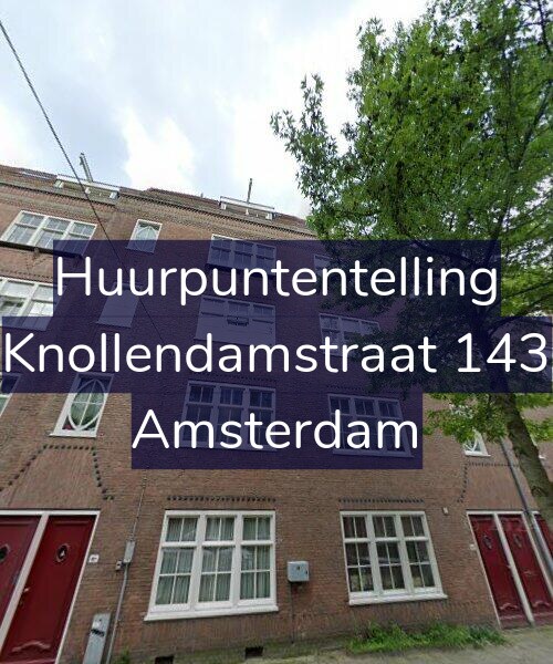 Foto gevel Huurpuntentelling voor Knollendamstraat 143, Amsterdam