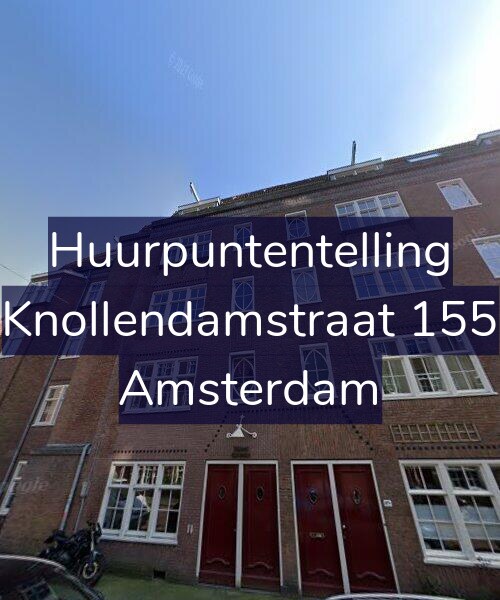 Foto gevel Huurpuntentelling voor Knollendamstraat 155, Amsterdam