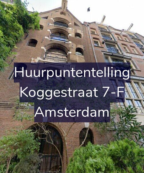 Foto gevel Huurpuntentelling voor Koggestraat 7-F, Amsterdam