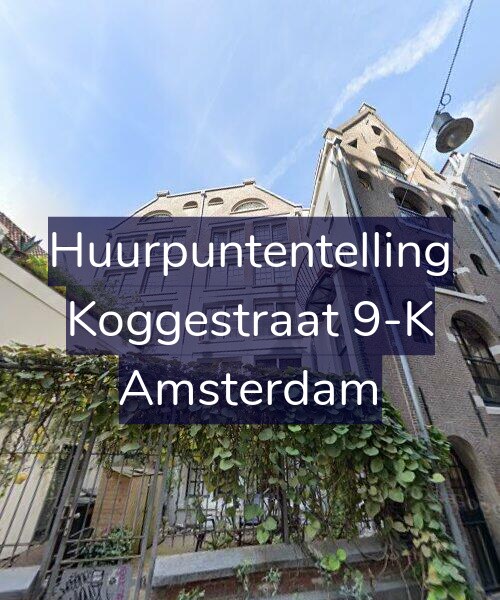 Foto gevel Huurpuntentelling voor Koggestraat 9-K, Amsterdam