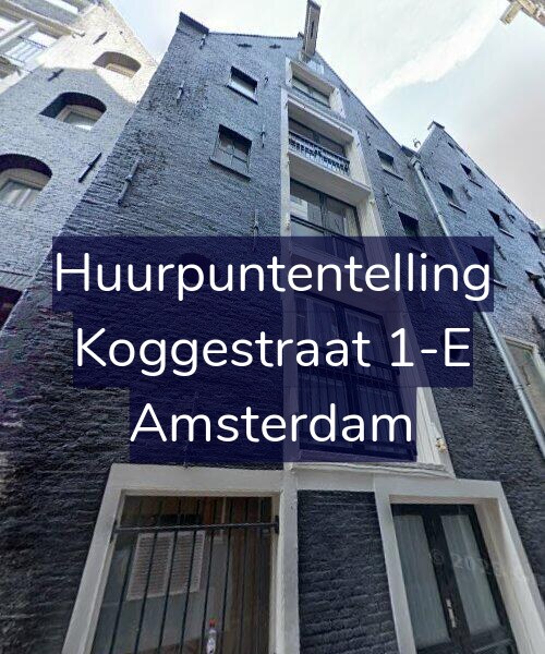 Foto gevel Huurpuntentelling voor Koggestraat 1-E, Amsterdam