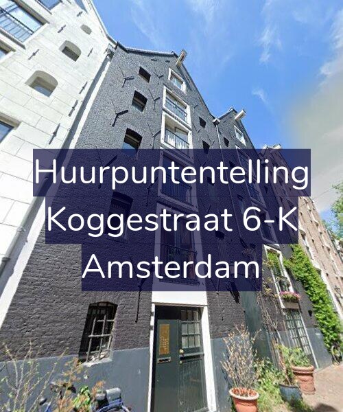 Foto gevel Huurpuntentelling voor Koggestraat 6-K, Amsterdam