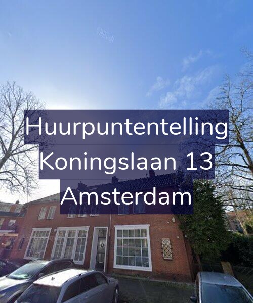 Foto gevel Huurpuntentelling voor Koningslaan 13, Amsterdam