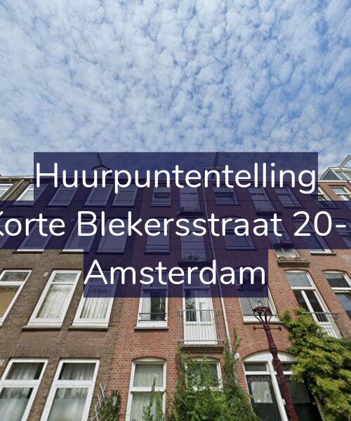 Foto gevel Huurpuntentelling voor Korte Blekersstraat 20-2, Amsterdam