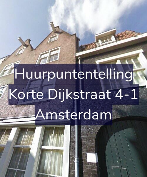 Foto gevel Huurpuntentelling voor Korte Dijkstraat 4-1, Amsterdam