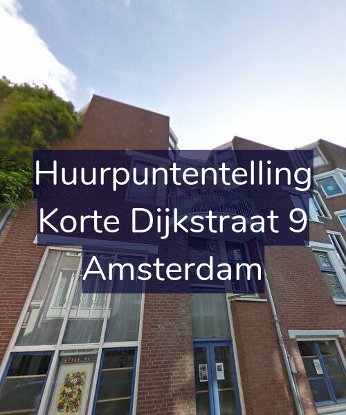 Foto gevel Huurpuntentelling voor Korte Dijkstraat 9, Amsterdam
