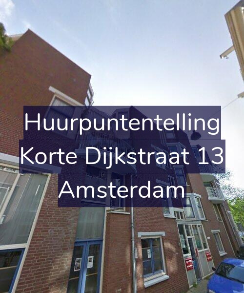 Foto gevel Huurpuntentelling voor Korte Dijkstraat 13, Amsterdam