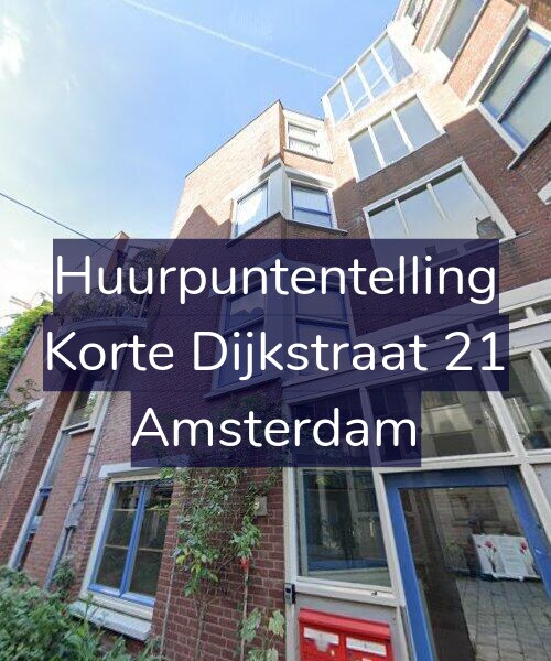 Foto gevel Huurpuntentelling voor Korte Dijkstraat 21, Amsterdam