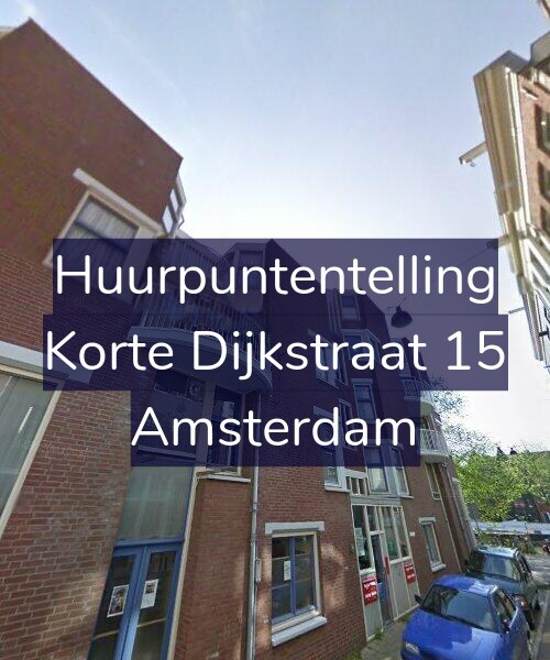 Foto gevel Huurpuntentelling voor Korte Dijkstraat 15, Amsterdam