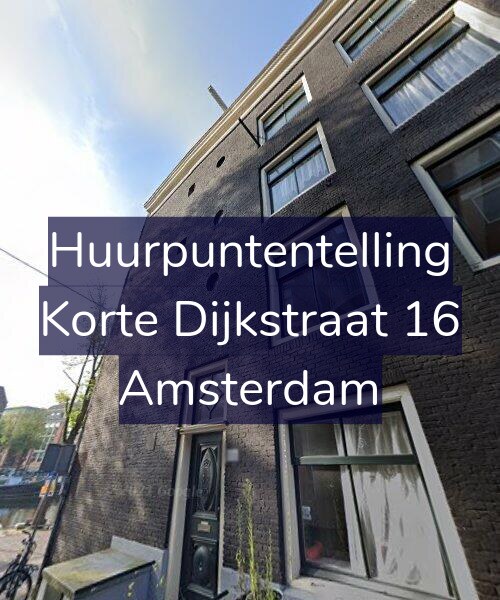 Foto gevel Huurpuntentelling voor Korte Dijkstraat 16, Amsterdam