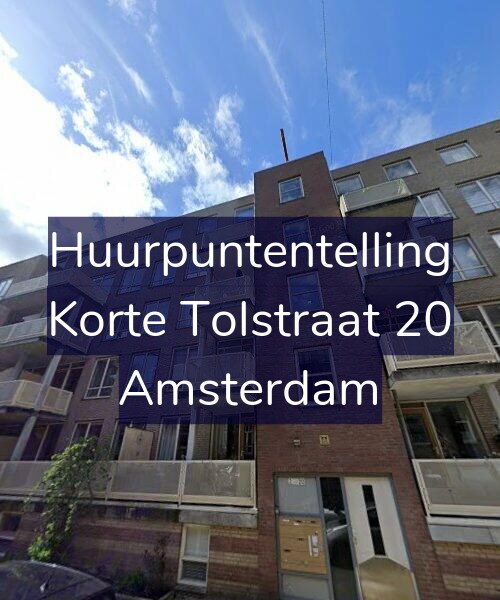 Foto gevel Huurpuntentelling voor Korte Tolstraat 20, Amsterdam