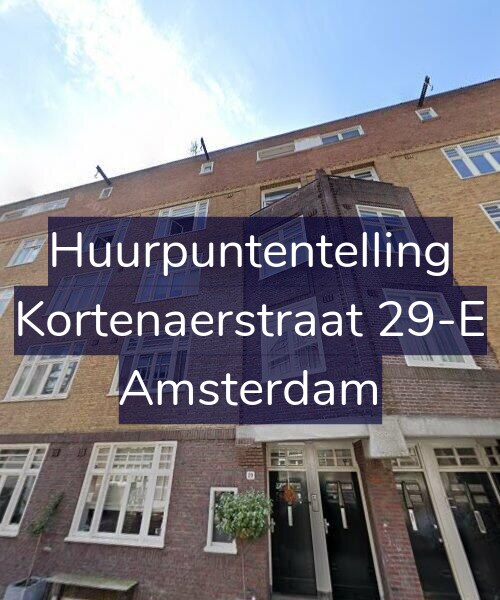 Foto gevel Huurpuntentelling voor Kortenaerstraat 29-E, Amsterdam