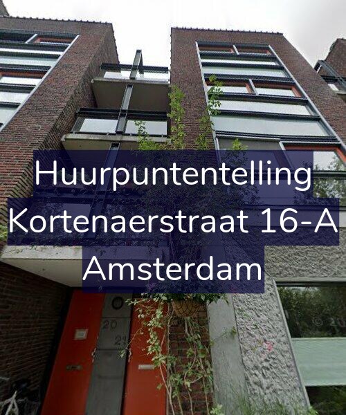 Foto gevel Huurpuntentelling voor Kortenaerstraat 16-A, Amsterdam