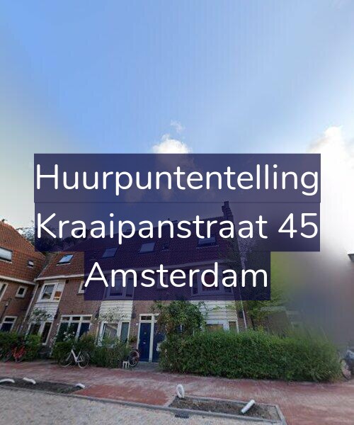 Foto gevel Huurpuntentelling voor Kraaipanstraat 45, Amsterdam