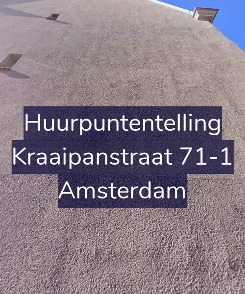 Foto gevel Huurpuntentelling voor Kraaipanstraat 71-1, Amsterdam