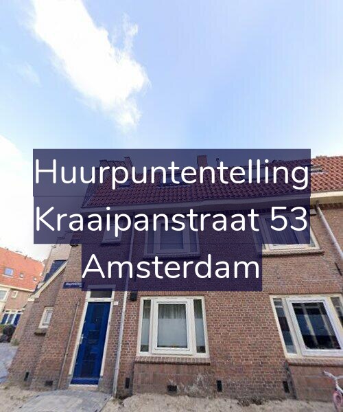 Foto gevel Huurpuntentelling voor Kraaipanstraat 53, Amsterdam
