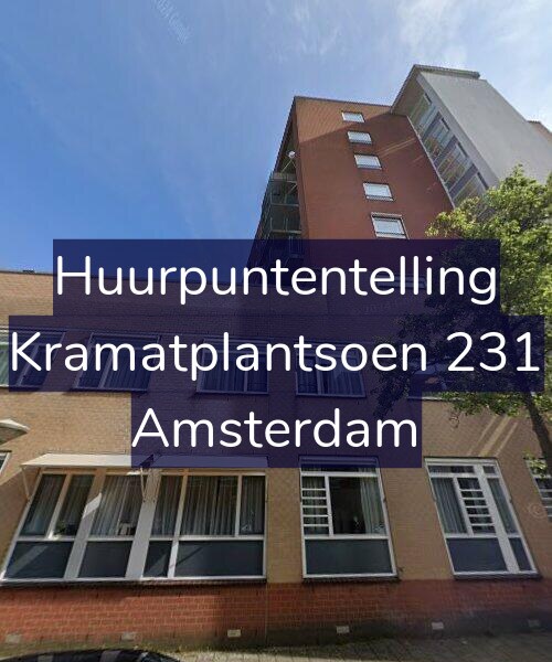 Foto gevel Huurpuntentelling voor Kramatplantsoen 231, Amsterdam