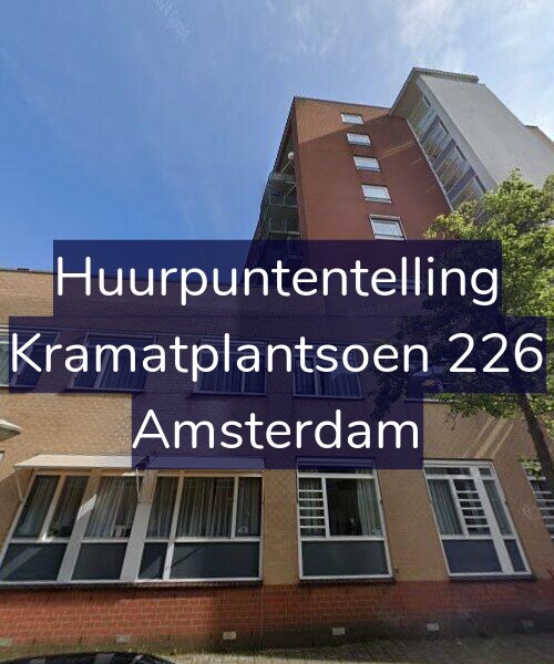 Foto gevel Huurpuntentelling voor Kramatplantsoen 226, Amsterdam