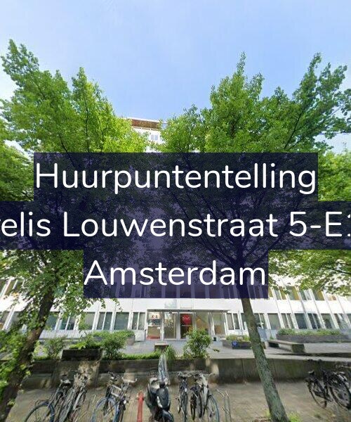 Foto gevel Huurpuntentelling voor Krelis Louwenstraat 5-E17, Amsterdam