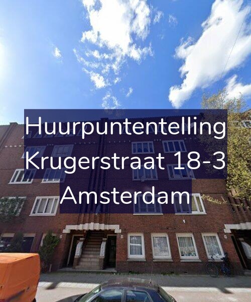 Foto gevel Huurpuntentelling voor Krugerstraat 18-3, Amsterdam