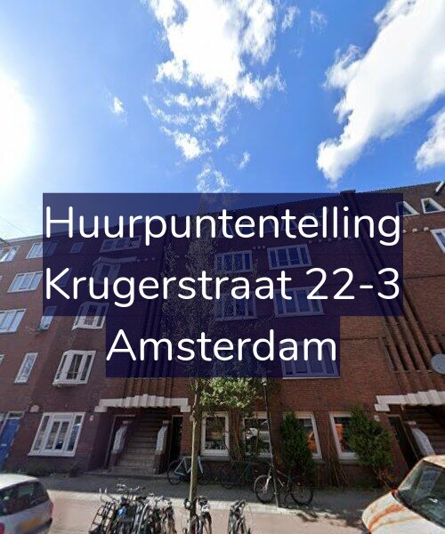 Foto gevel Huurpuntentelling voor Krugerstraat 22-3, Amsterdam