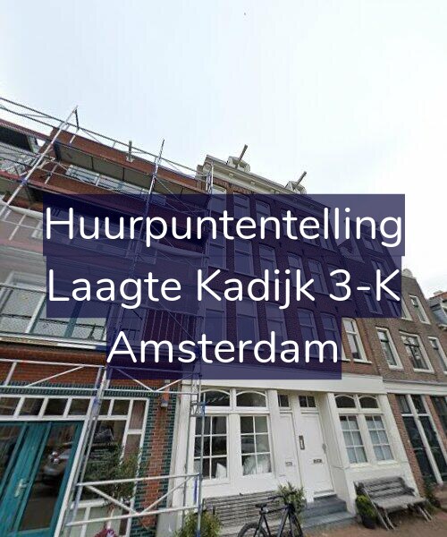 Foto gevel Huurpuntentelling voor Laagte Kadijk 3-K, Amsterdam