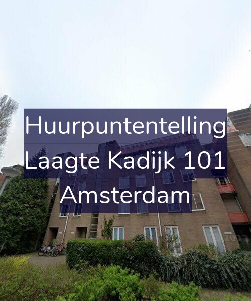 Foto gevel Huurpuntentelling voor Laagte Kadijk 101, Amsterdam