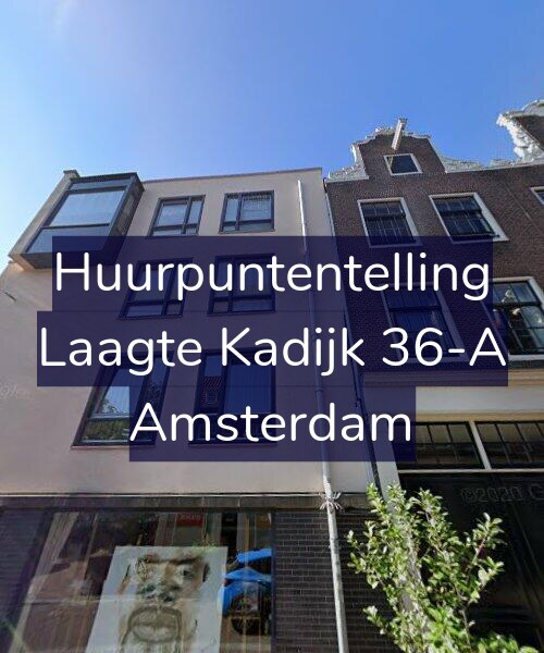 Foto gevel Huurpuntentelling voor Laagte Kadijk 36-A, Amsterdam