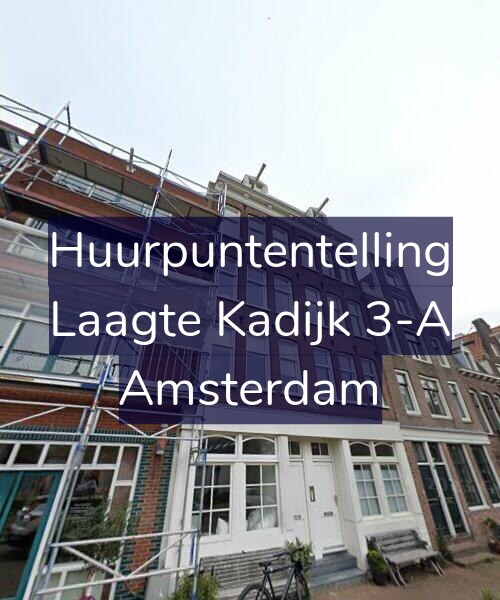 Foto gevel Huurpuntentelling voor Laagte Kadijk 3-A, Amsterdam