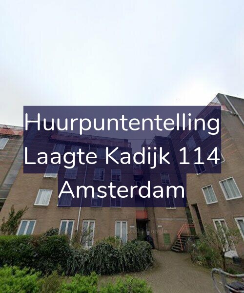 Foto gevel Huurpuntentelling voor Laagte Kadijk 114, Amsterdam