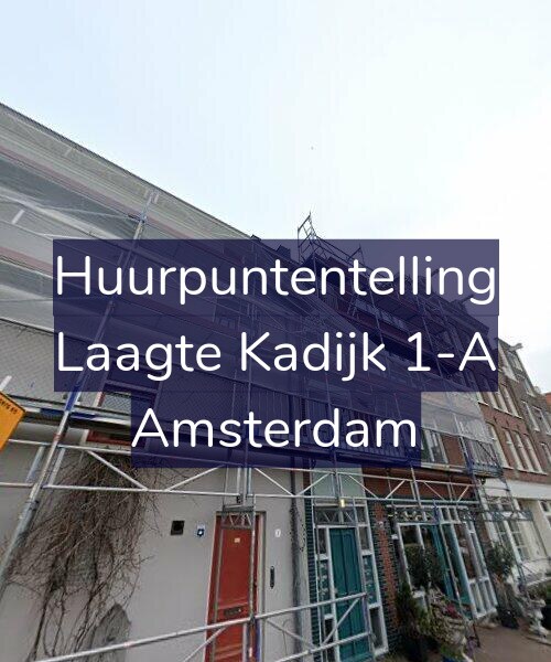Foto gevel Huurpuntentelling voor Laagte Kadijk 1-A, Amsterdam