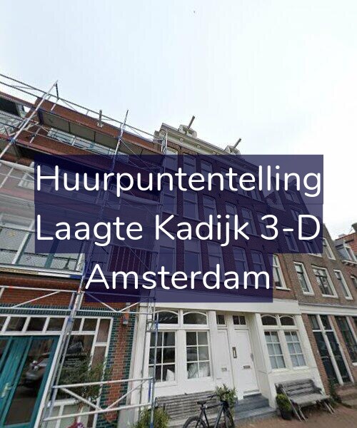 Foto gevel Huurpuntentelling voor Laagte Kadijk 3-D, Amsterdam
