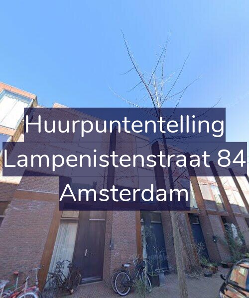 Foto gevel Huurpuntentelling voor Lampenistenstraat 84, Amsterdam